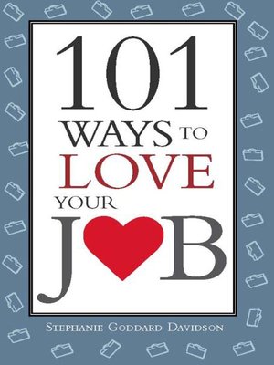 cover image of 101 Ways to Love Your Job